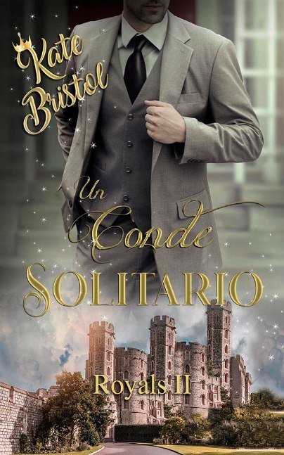 Un conde solitario: Royals II (Spanish Edition)