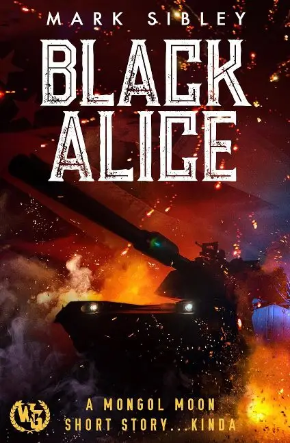 BLACK ALICE: A Mongol Moon Short Story