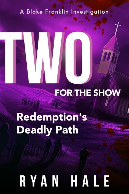 Two For The Show - Redemptions Deadly Path