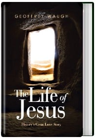 The Life of Jesus: History's Great Love Story