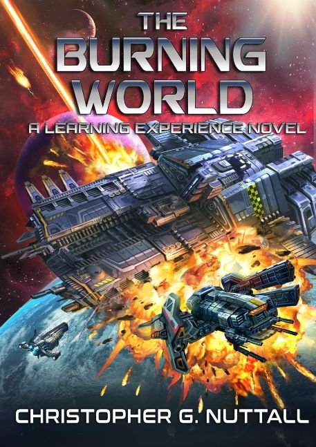 The Burning World (A Learning Experience Book 8)
