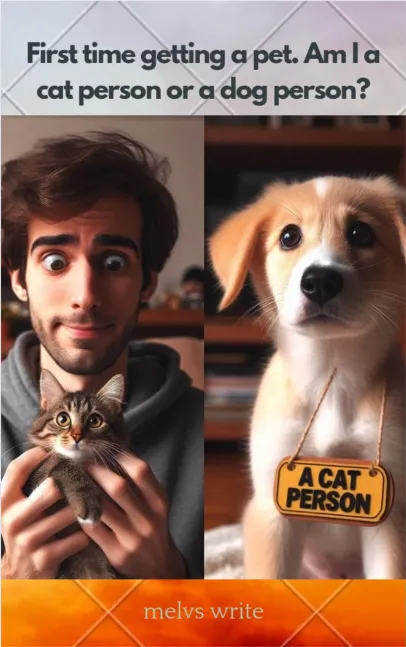 Discover Your Perfect Pet Companion: “First Time Getting a Pet: Am I a Cat Person or a Dog Person?”