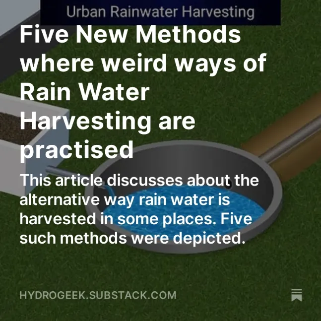 Five Old Methods of Rain Water Harvesting which are now reused with smart innovations