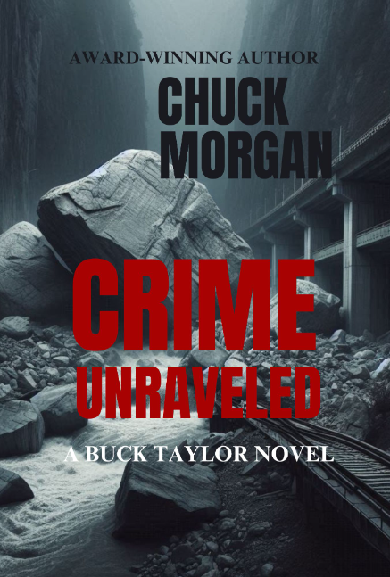 New Release: Crime Unraveled, A Buck Taylor Novel by Chuck Morgan