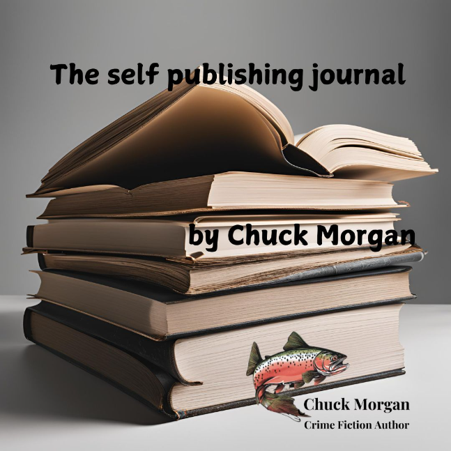 HOW TO SUCCESSFULLY SELF-PUBLISH YOUR FICTION EBOOK BY CHUCK MORGAN