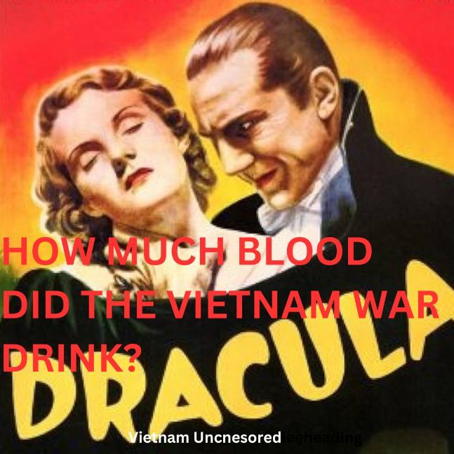 THE VIETNAM WAR’S HORROR: FROM DRACULA TO NIXON